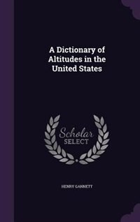 Front cover_A Dictionary of Altitudes in the United States