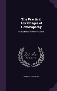 Front cover_The Practical Advantages of Homoeopathy