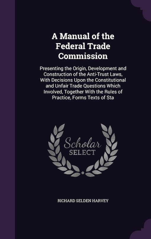 Front cover_A Manual of the Federal Trade Commission