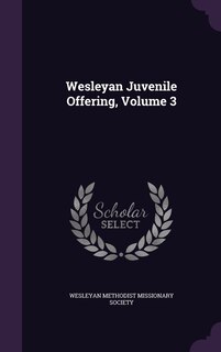 Front cover_Wesleyan Juvenile Offering, Volume 3