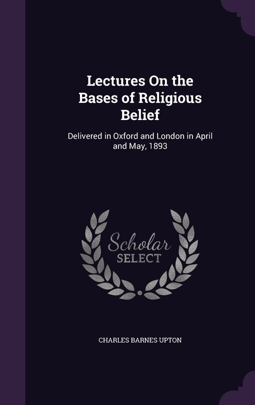 Front cover_Lectures On the Bases of Religious Belief
