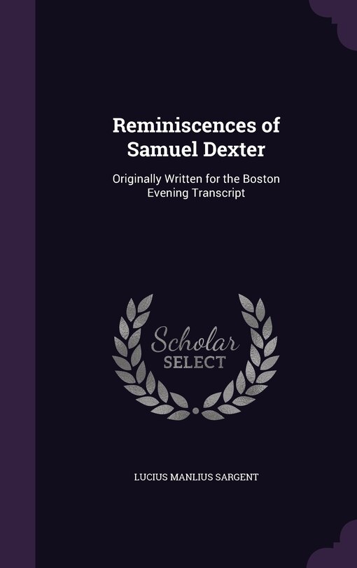 Front cover_Reminiscences of Samuel Dexter