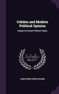Front cover_Cobden and Modern Political Opinion