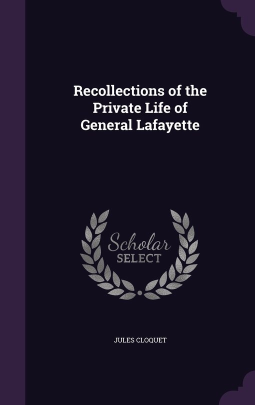 Couverture_Recollections of the Private Life of General Lafayette