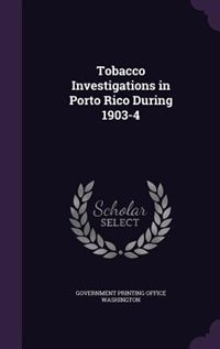 Tobacco Investigations in Porto Rico During 1903-4