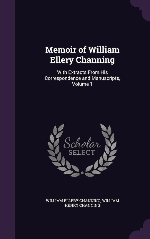 Front cover_Memoir of William Ellery Channing