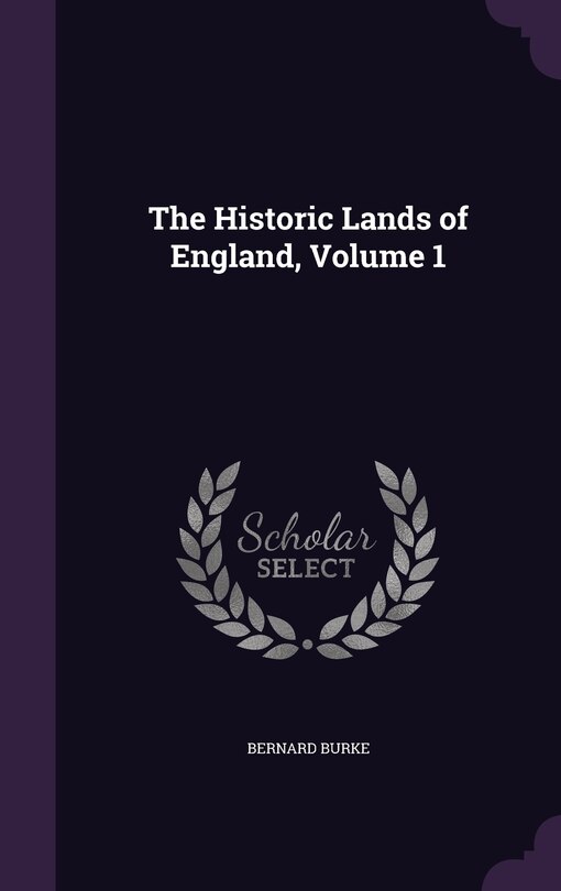 Couverture_The Historic Lands of England, Volume 1