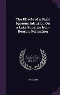 Front cover_The Effects of a Basic Igneous Intrusion On a Lake Superior Iron-Bearing Formation