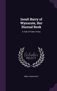 Front cover_Isoult Barry of Wynscote, Her Diurnal Book