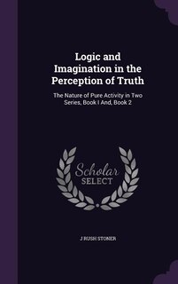 Couverture_Logic and Imagination in the Perception of Truth