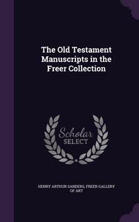 Front cover_The Old Testament Manuscripts in the Freer Collection