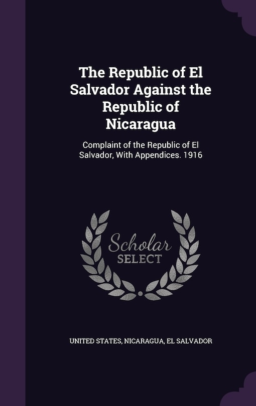 Front cover_The Republic of El Salvador Against the Republic of Nicaragua