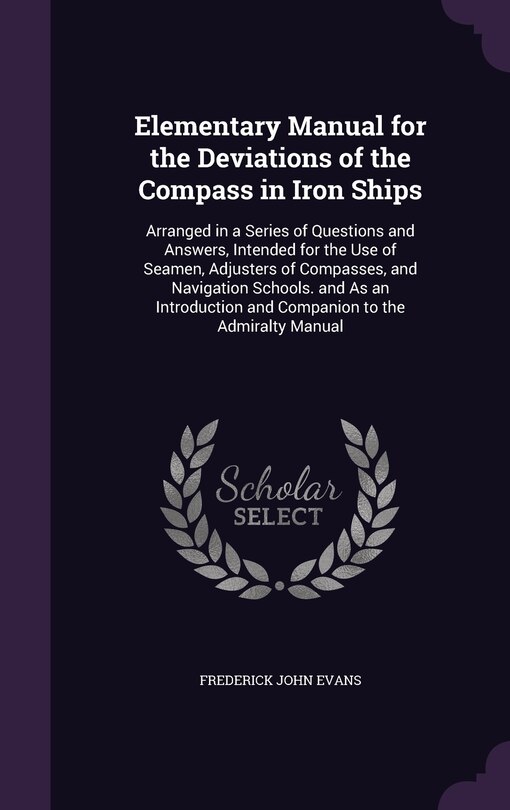 Front cover_Elementary Manual for the Deviations of the Compass in Iron Ships