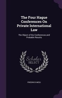 Front cover_The Four Hague Conferences On Private International Law