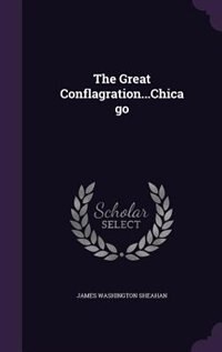 Front cover_The Great Conflagration...Chicago