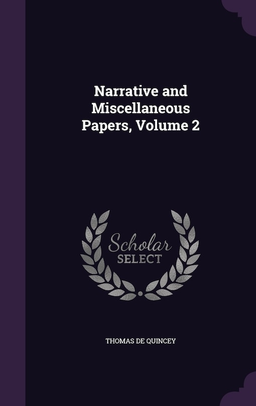 Narrative and Miscellaneous Papers, Volume 2