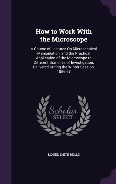 Front cover_How to Work With the Microscope