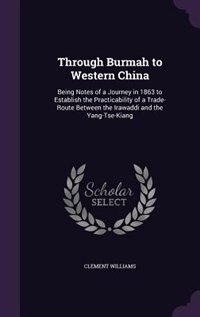 Front cover_Through Burmah to Western China