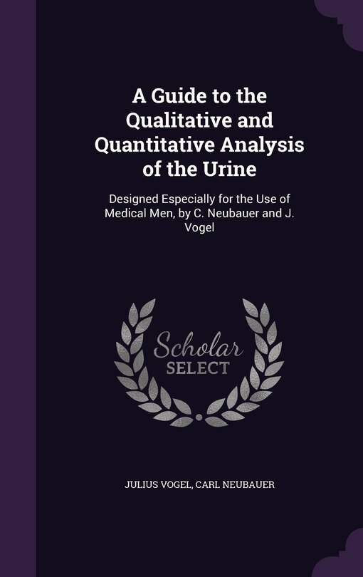 Front cover_A Guide to the Qualitative and Quantitative Analysis of the Urine