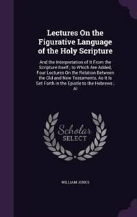 Front cover_Lectures On the Figurative Language of the Holy Scripture