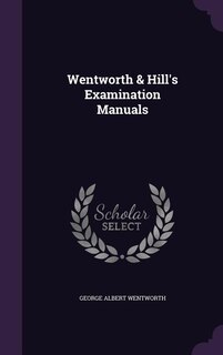 Couverture_Wentworth & Hill's Examination Manuals