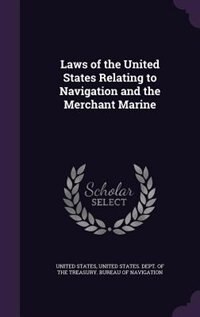 Couverture_Laws of the United States Relating to Navigation and the Merchant Marine