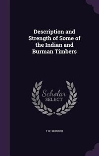 Couverture_Description and Strength of Some of the Indian and Burman Timbers