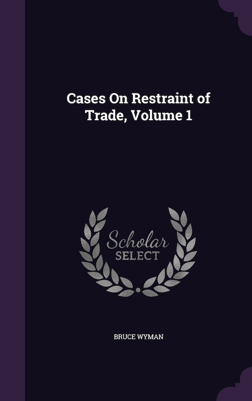 Front cover_Cases On Restraint of Trade, Volume 1