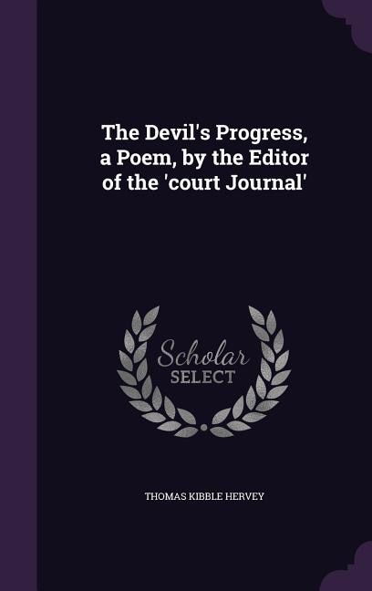Couverture_The Devil's Progress, a Poem, by the Editor of the 'court Journal'