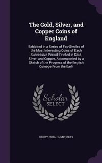 Front cover_The Gold, Silver, and Copper Coins of England