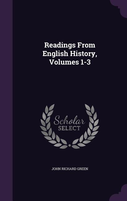 Couverture_Readings From English History, Volumes 1-3