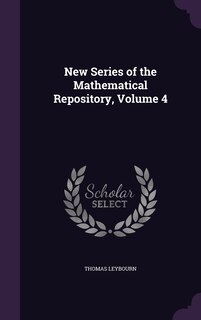 Couverture_New Series of the Mathematical Repository, Volume 4