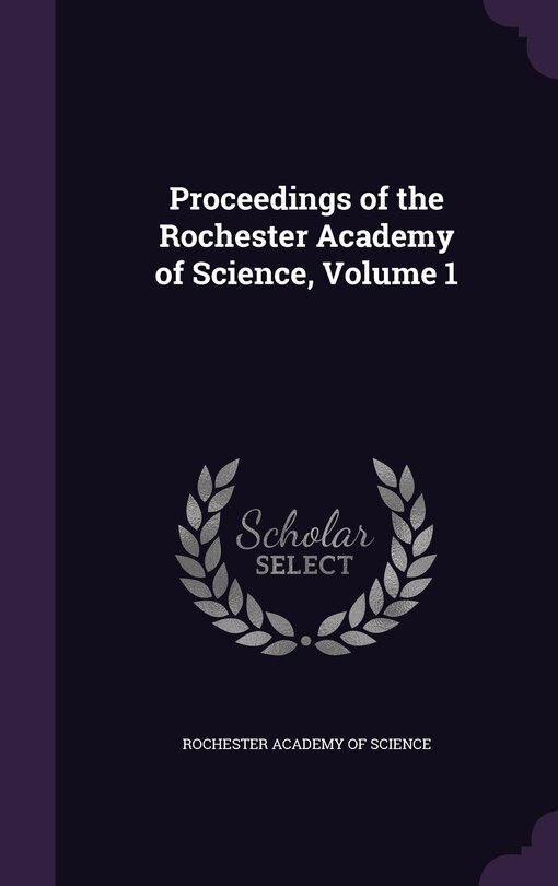 Front cover_Proceedings of the Rochester Academy of Science, Volume 1