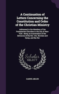 Couverture_A Continuation of Letters Concerning the Constitution and Order of the Christian Ministry
