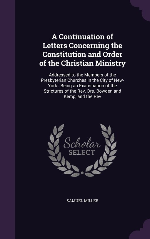 Couverture_A Continuation of Letters Concerning the Constitution and Order of the Christian Ministry