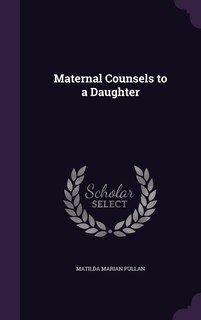 Couverture_Maternal Counsels to a Daughter