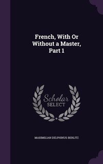 Front cover_French, With Or Without a Master, Part 1