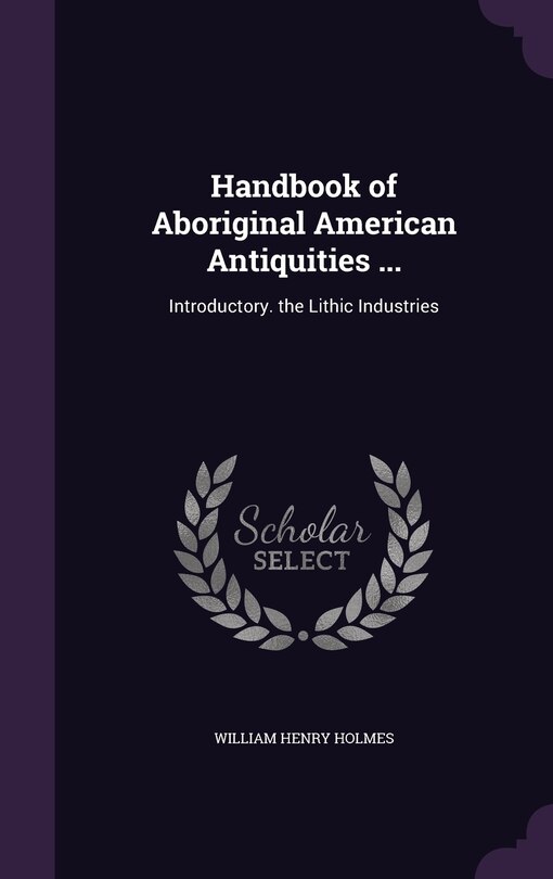 Couverture_Handbook of Aboriginal American Antiquities ...