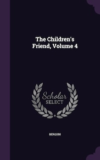 Couverture_The Children's Friend, Volume 4
