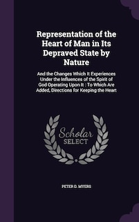 Front cover_Representation of the Heart of Man in Its Depraved State by Nature