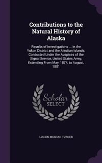 Front cover_Contributions to the Natural History of Alaska