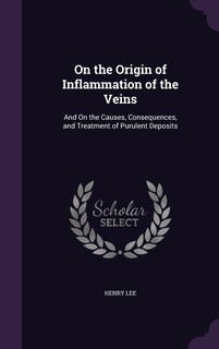 Front cover_On the Origin of Inflammation of the Veins