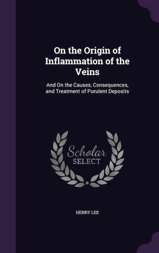 Front cover_On the Origin of Inflammation of the Veins