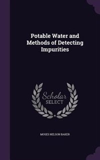 Couverture_Potable Water and Methods of Detecting Impurities