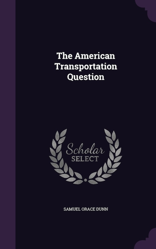 Front cover_The American Transportation Question