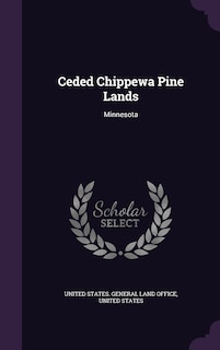 Front cover_Ceded Chippewa Pine Lands