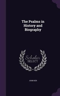 Front cover_The Psalms in History and Biography