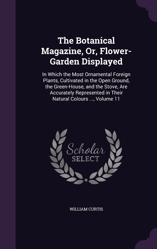 Front cover_The Botanical Magazine, Or, Flower-Garden Displayed