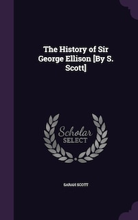 Couverture_The History of Sir George Ellison [By S. Scott]