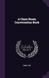 Couverture_A Class-Room Conversation Book